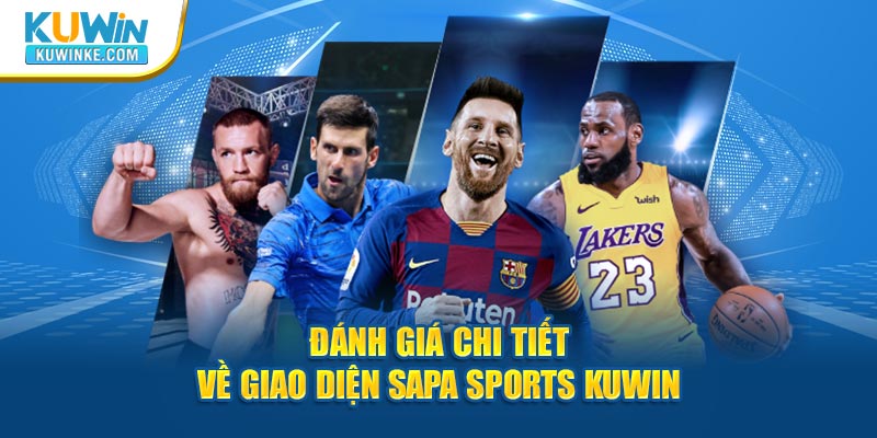 danh-gia-chi-tiet-ve-giao-dien-sapa-sports-kuwin