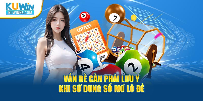 van-de-can-phai-luu-y-khi-su-dung-so-mo-lo-de